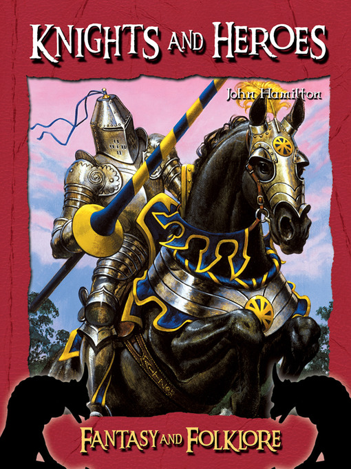 Title details for Knights and Heroes by John Hamilton - Available